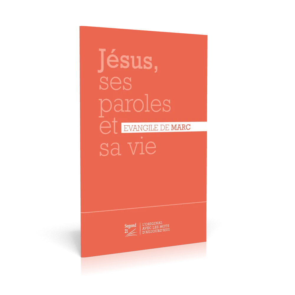 Jésus, ses paroles et sa vie - Evangile de Marc - nouvelle édition