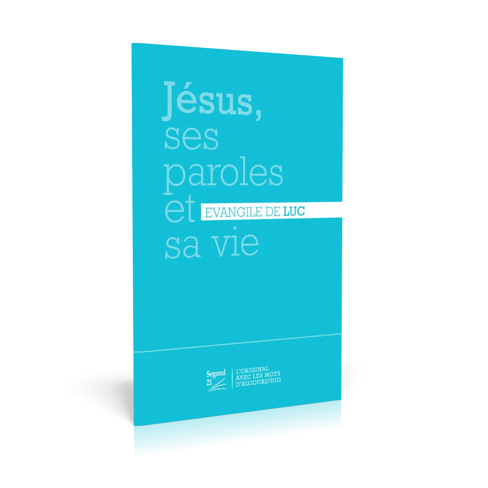 Jésus, ses paroles et sa vie - Evangile de Luc - nouvelle édition