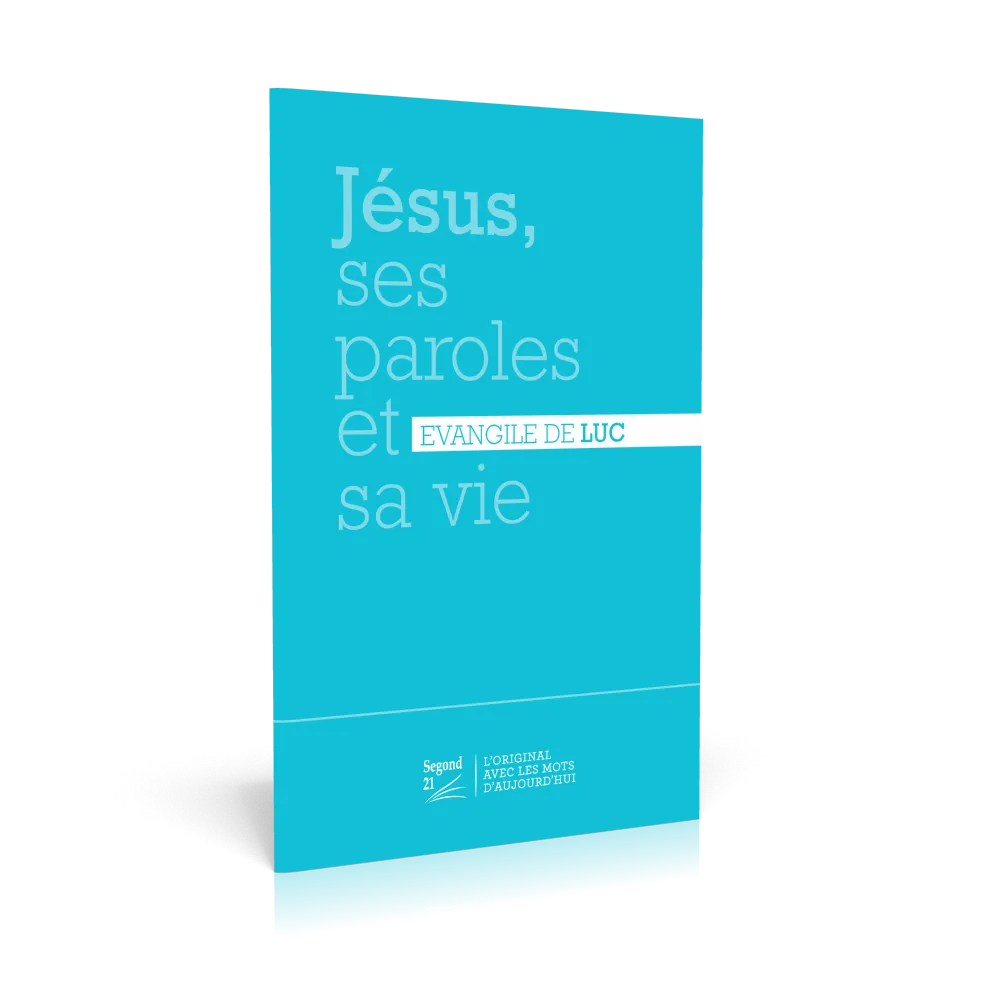 Jésus, ses paroles et sa vie - Evangile de Luc - nouvelle édition