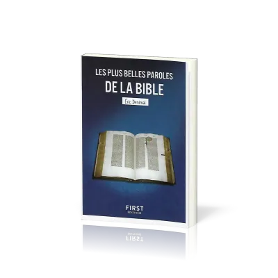 Plus belles paroles de la Bible (Les) - L'essence de la sagesse biblique !
