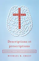Descriptions et prescriptions - Une perspective biblique sur les diagnostics et les médicaments