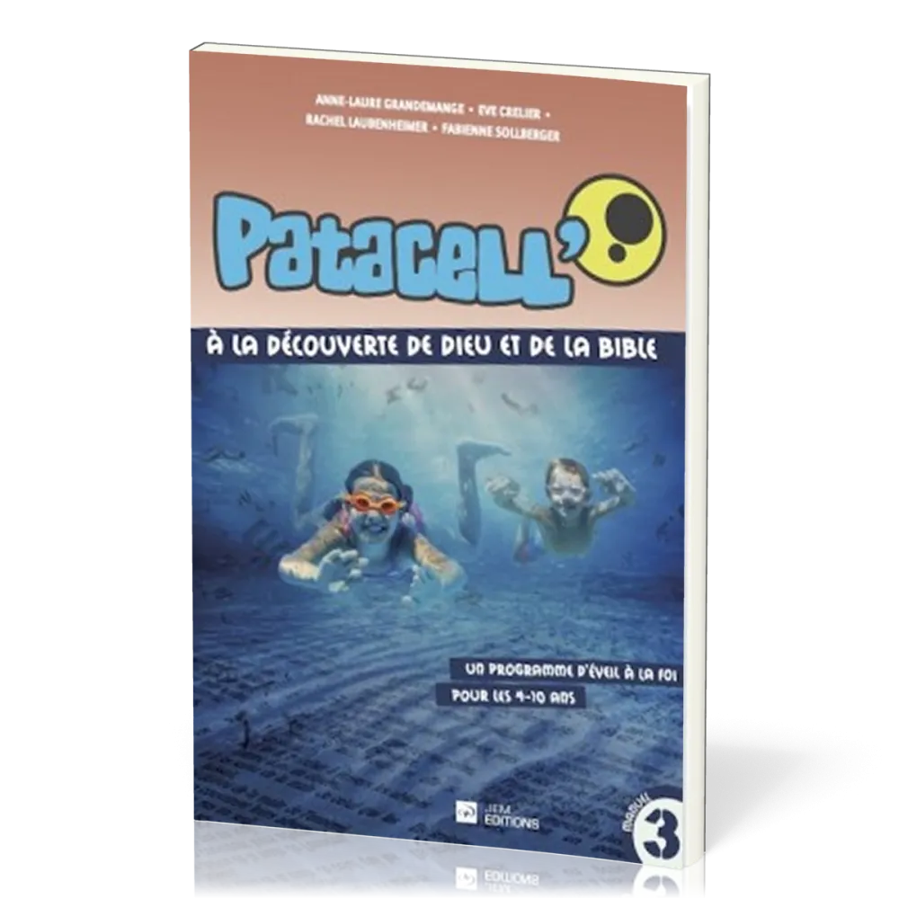 Patacell' - Volume 3 - A la découverte de Dieu et de la Bible