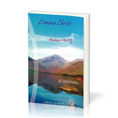 Comme Christ - 31 Méditations