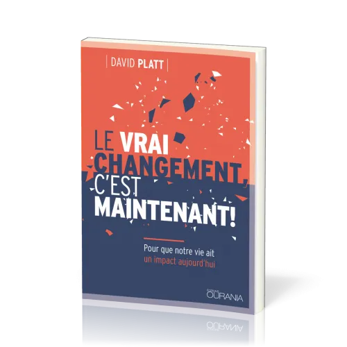 Vrai changement, c'est maintenant ! (Le)