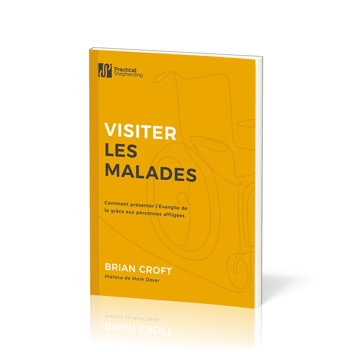 Visiter les malades - Comment présenter l'Evangile de la grâce aux personnes affligées
