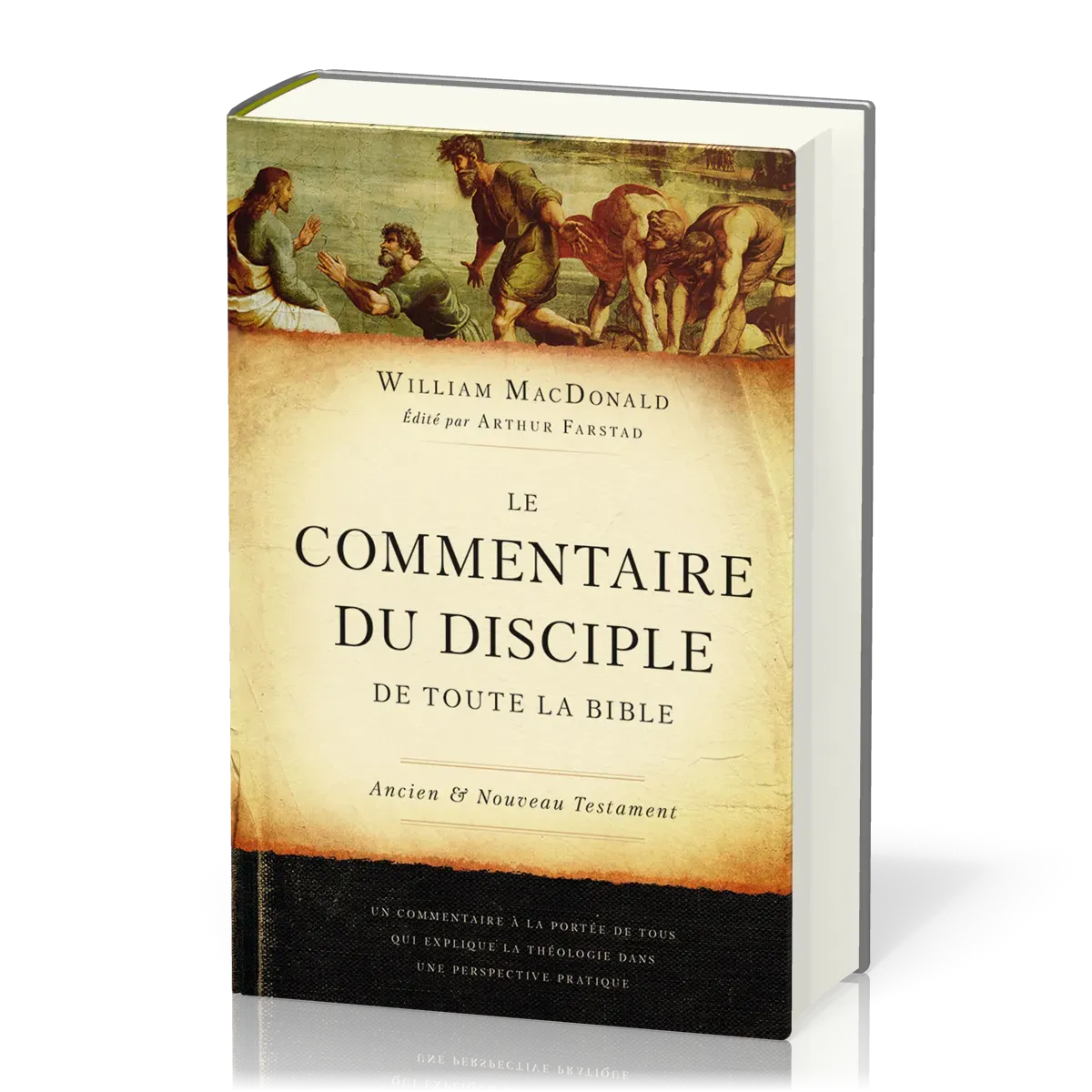 Commentaire du disciple de toute la Bible (Le) - Ancien et Nouveau Testament - Nouvelle édition