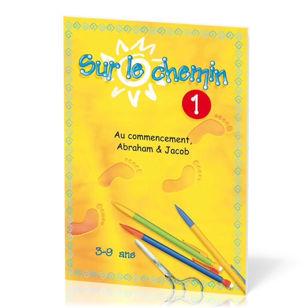Sur le chemin 1 - Au commencement, Abraham et Jacob