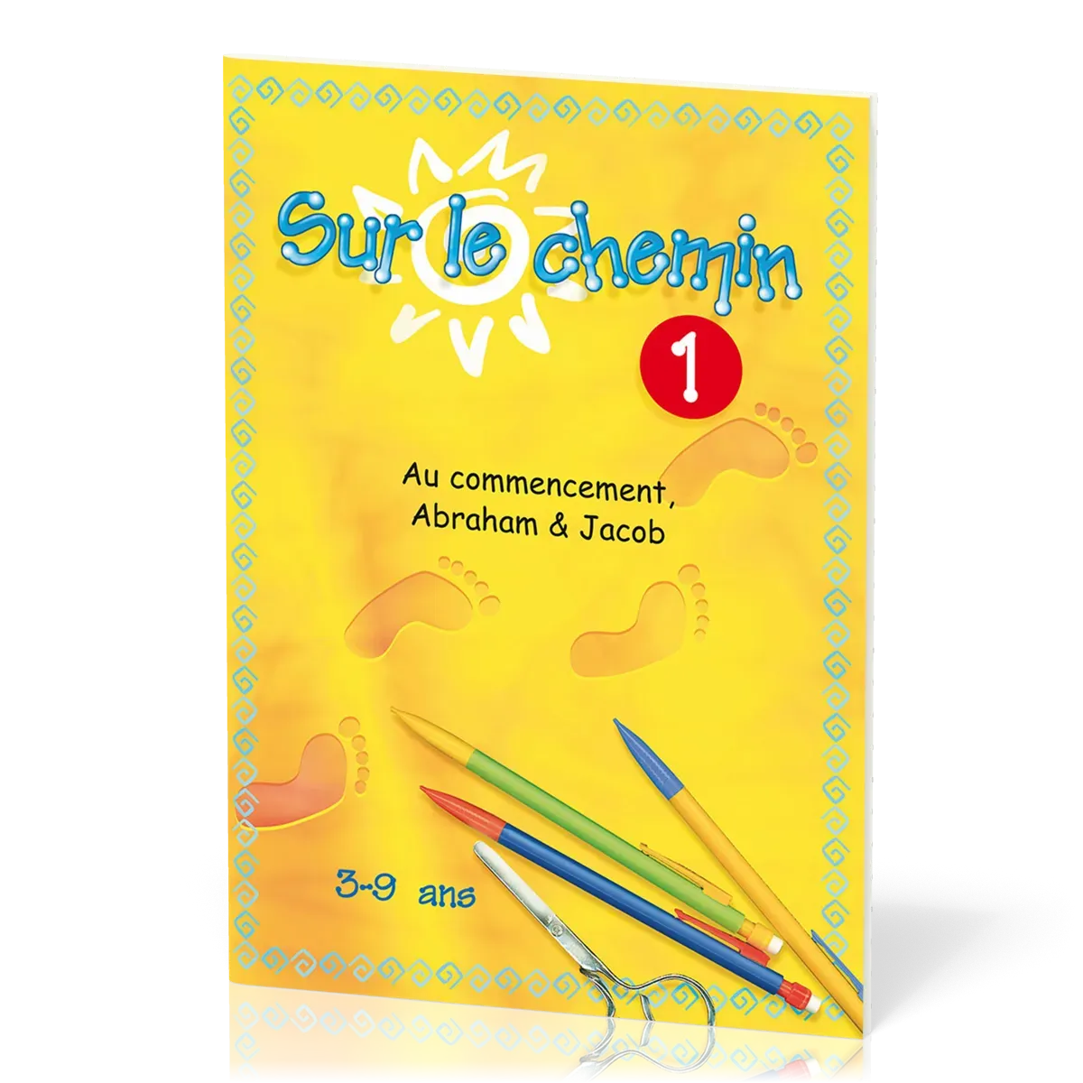 Sur le chemin 1 - Au commencement, Abraham et Jacob