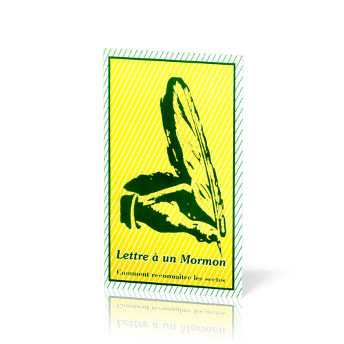 Lettre à un mormon - Comment reconnaître les sectes