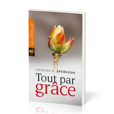 Tout par grâce - Nouvelle Edition