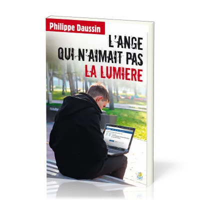 ANGE QUI N'AIMAIT PAS LA LUMIERE (L')