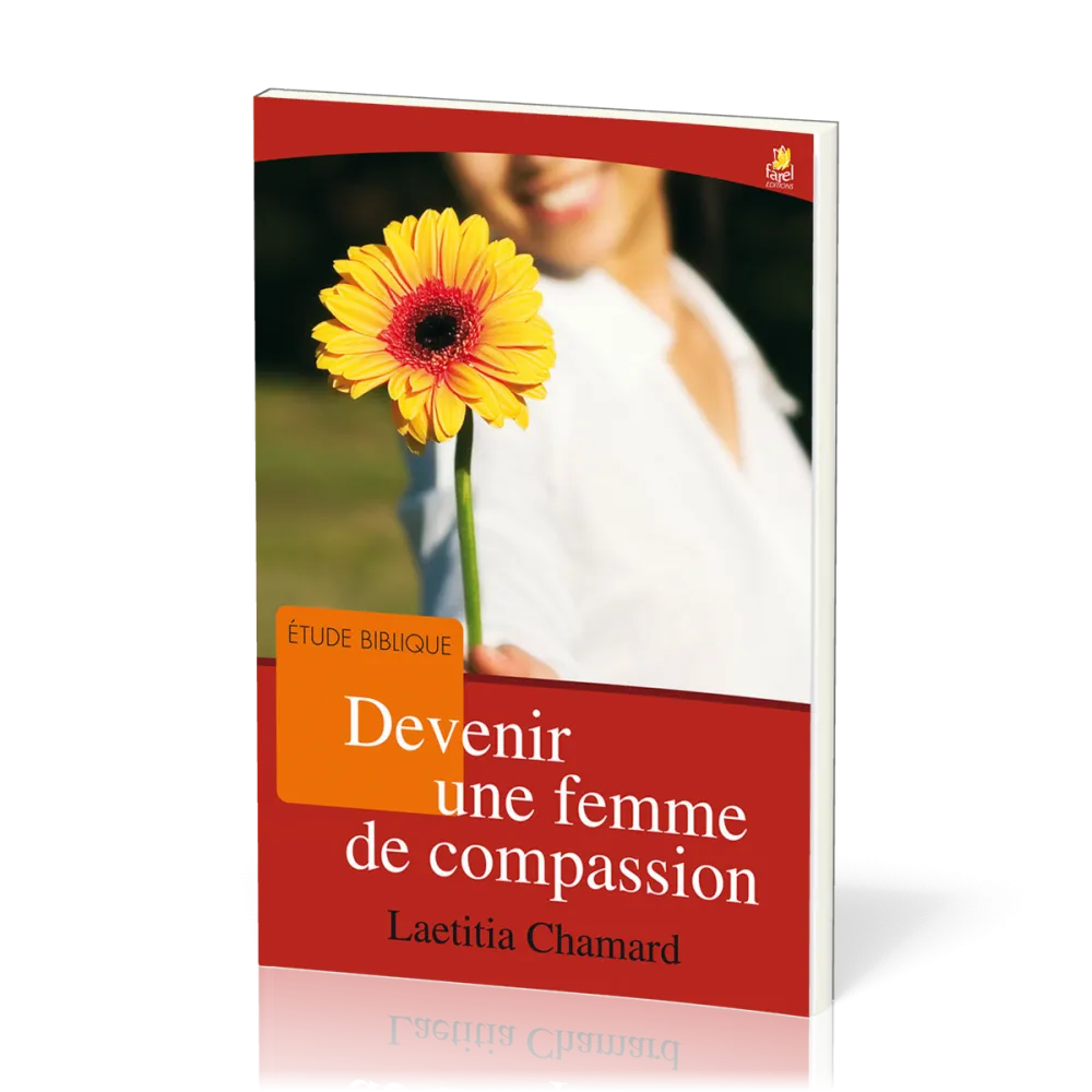 DEVENIR UNE FEMME DE COMPASSION