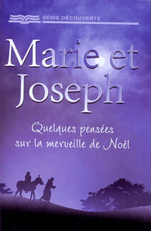 Marie et Joseph - Quelques pensées sur la merveille de Noël - brochure