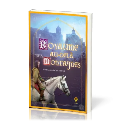 Royaume au-delà des montagnes (Le) - Volume 3