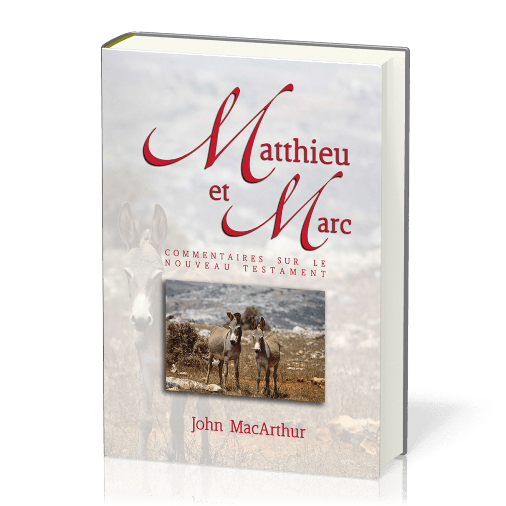 Matthieu et Marc - Commentaires sur le Nouveau Testament - Volume 1
