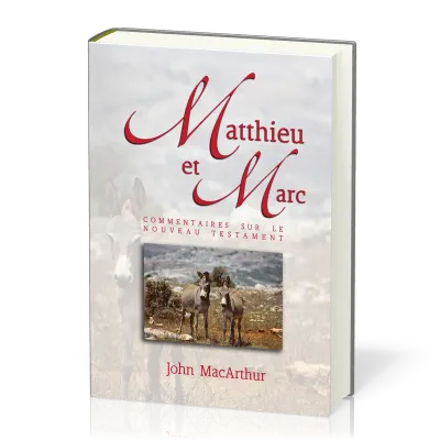 Matthieu et Marc - Commentaires sur le Nouveau Testament - Volume 1
