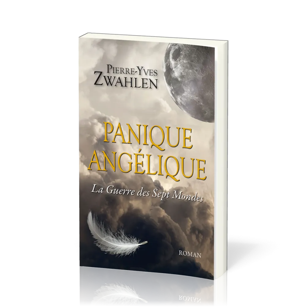 Panique angélique - Tome 1 - La Guerre des Sept Mondes