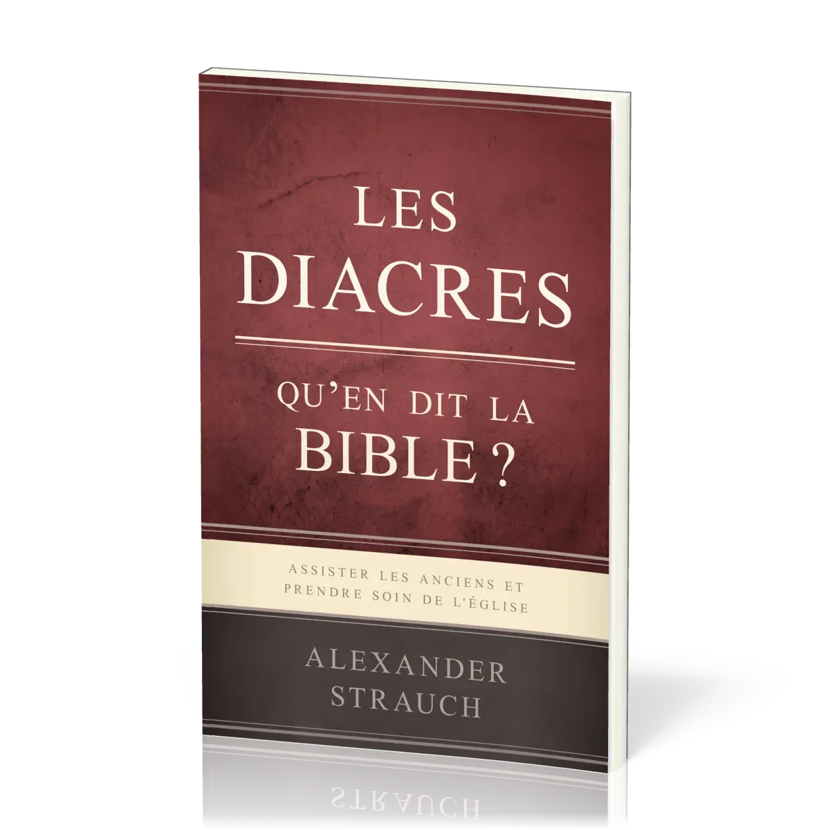 Diacres (Les), Qu'en dit la Bible ?