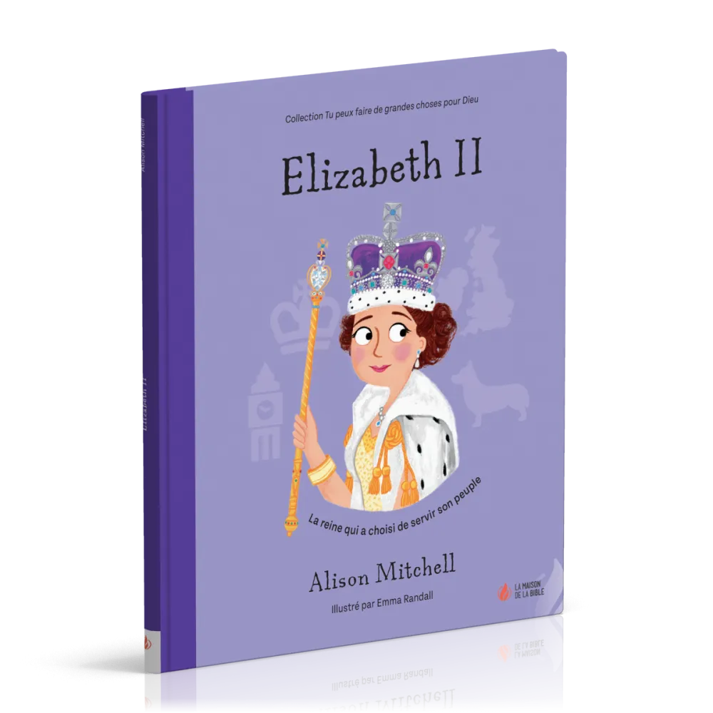 Elizabeth II - La reine qui a choisi de servir son peuple