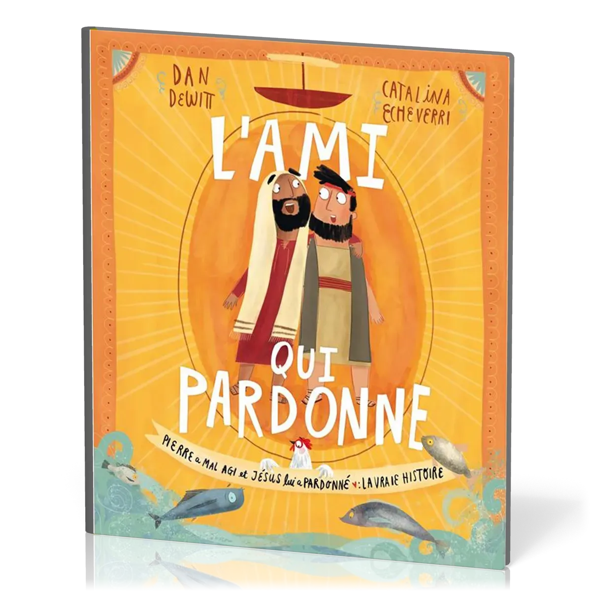 Ami qui pardonne (L') - Pierre a mal agit et Jésus lui a pardonné