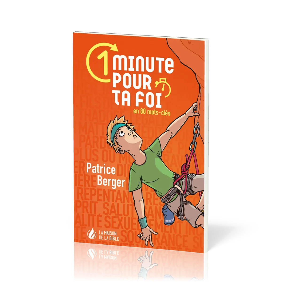 1 minute pour ta foi - vol 1 - en 80 mots-clés