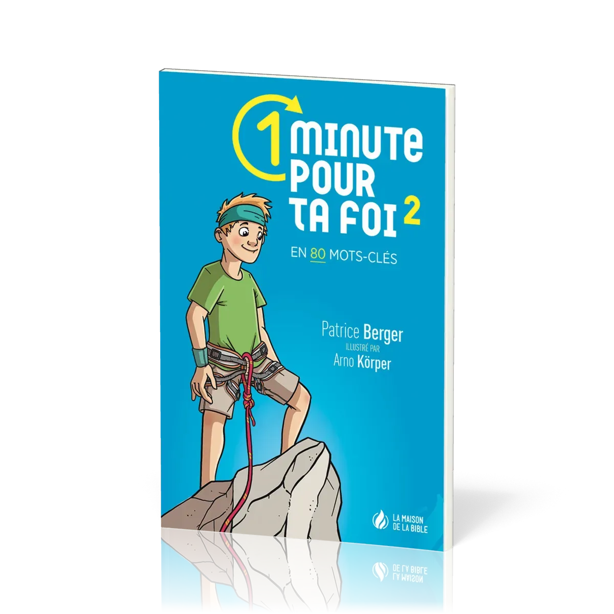 1 minute pour ta foi - vol 2 - en 80 mots-clés