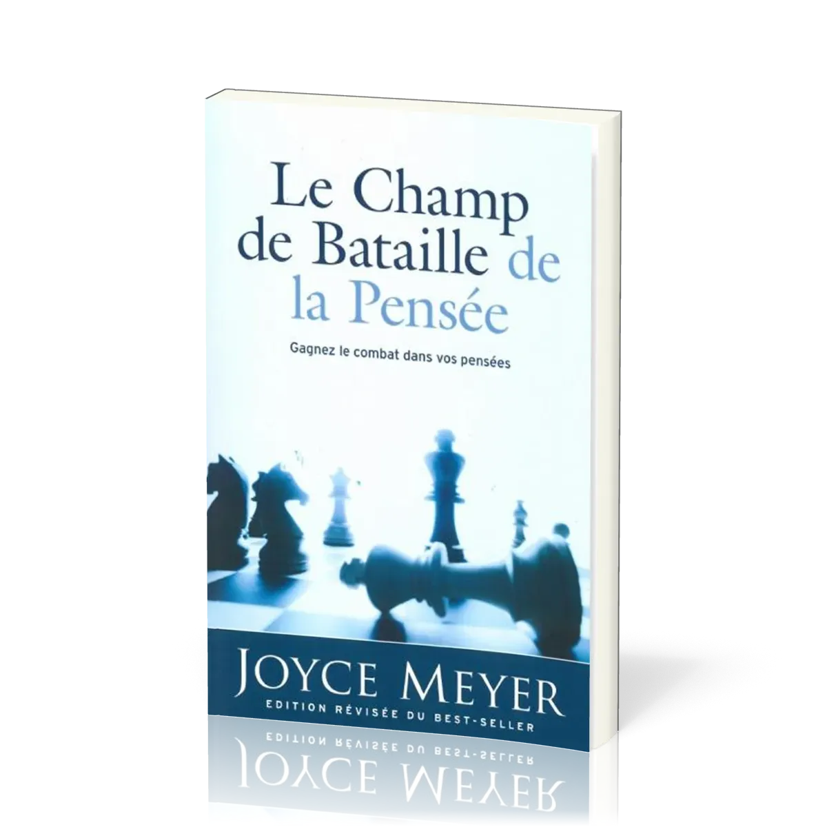Champ de bataille de la pensée (Le) - Gagnez la Bataille de Vos Pensées