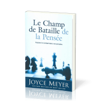 Champ de bataille de la pensée (Le) - Gagnez la Bataille de Vos Pensées