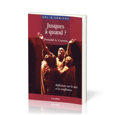 Jusque à quand ? Réflexions sur le mal et la souffrance