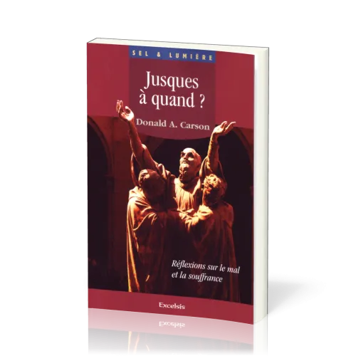 Jusque à quand ? Réflexions sur le mal et la souffrance