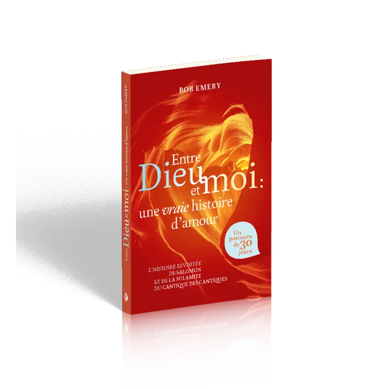 Entre Dieu et moi. une vraie histoire d'amour
