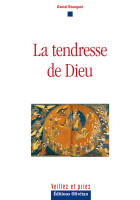 Tendresse de Dieu (La)