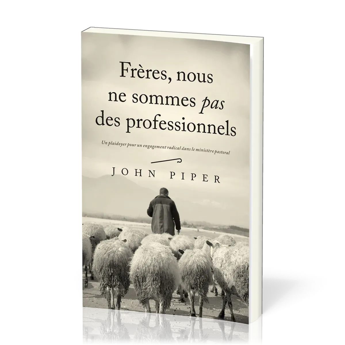 Frères, nous ne sommes pas des professionnels