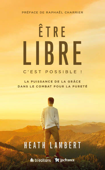 Etre libre c'est possible! Nouvelle édition