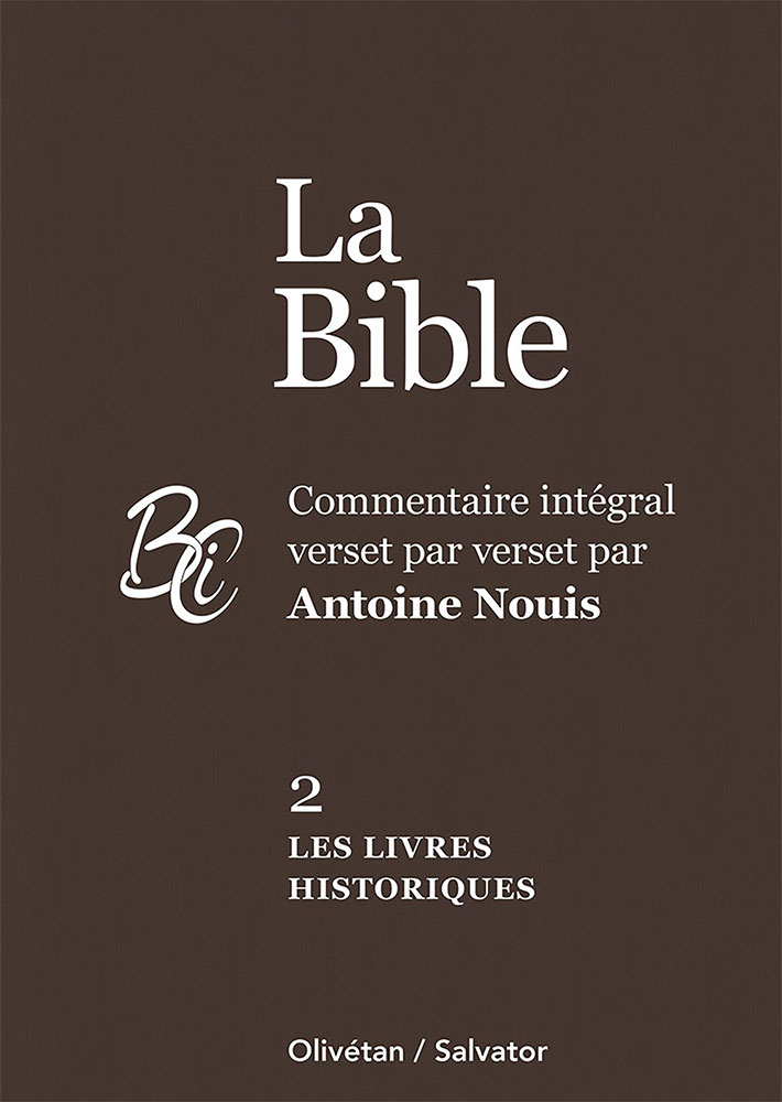 Bible (La) AT-2 - Les livres historiques - commentaire intégral verset par verset
