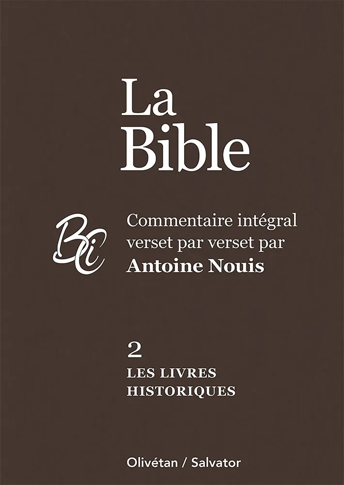 Bible (La) AT-2 - Les livres historiques - commentaire intégral verset par verset