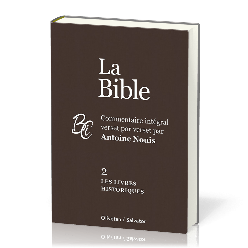 Bible (La) AT-2 - Les livres historiques - commentaire intégral verset par verset