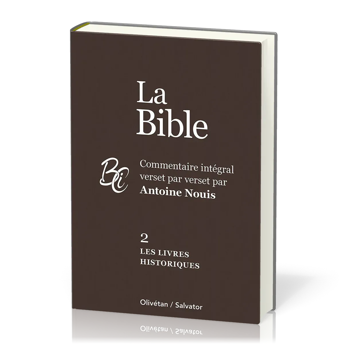 Bible (La) AT-2 - Les livres historiques - commentaire intégral verset par verset