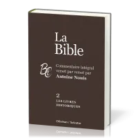 Bible (La) AT-2 - Les livres historiques - commentaire intégral verset par verset