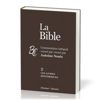 Bible (La) AT-2 - Les livres historiques - commentaire intégral verset par verset