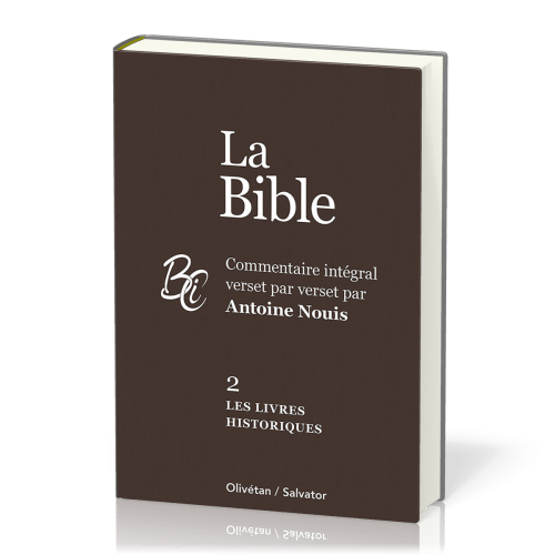 Bible (La) AT-2 - Les livres historiques - commentaire intégral verset par verset