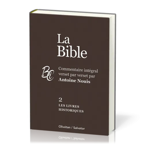 Bible (La) AT-2 - Les livres historiques - commentaire intégral verset par verset